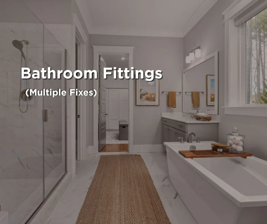 Bathroom fittings (Multiple Task)